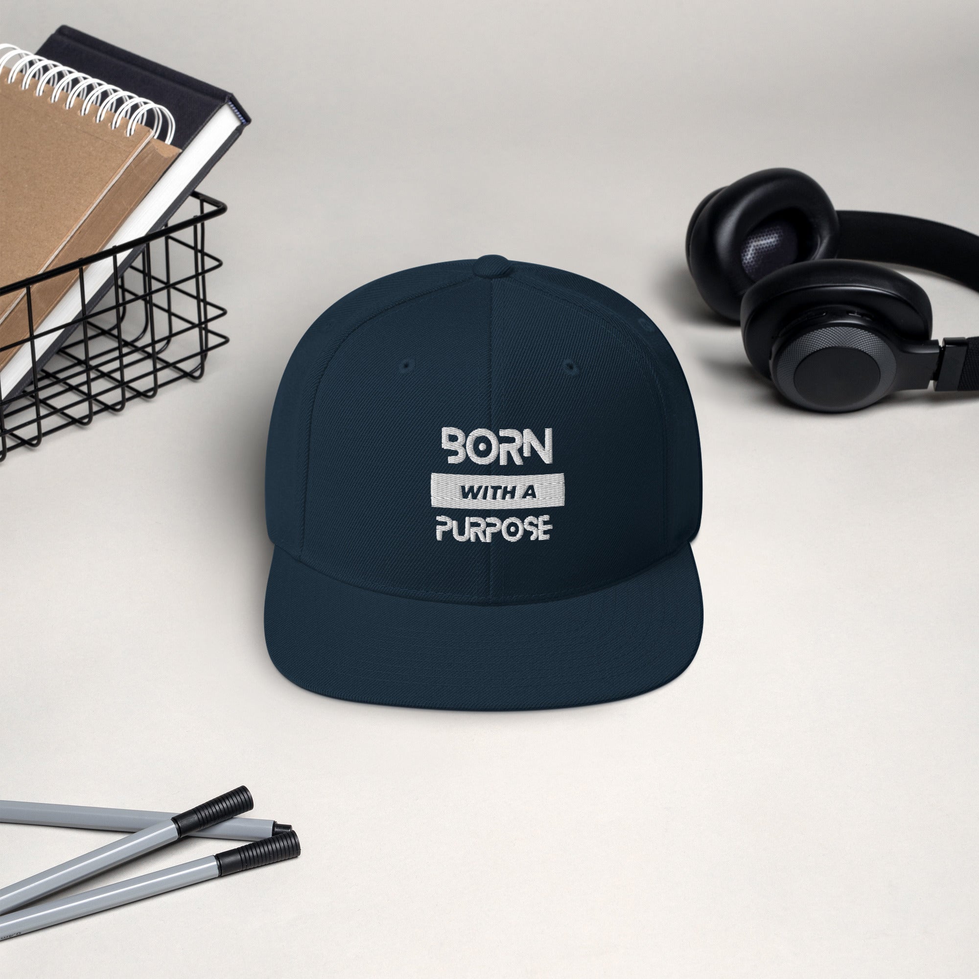 Born With A Purpose Snapback Hat