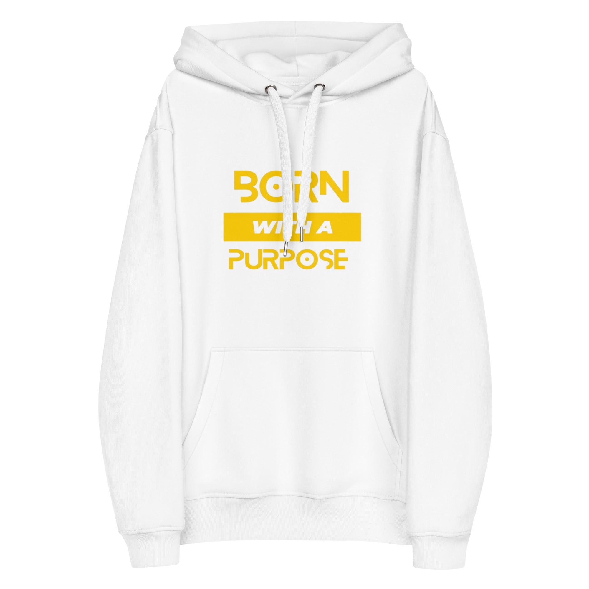 Born with a Purpose Hoodie