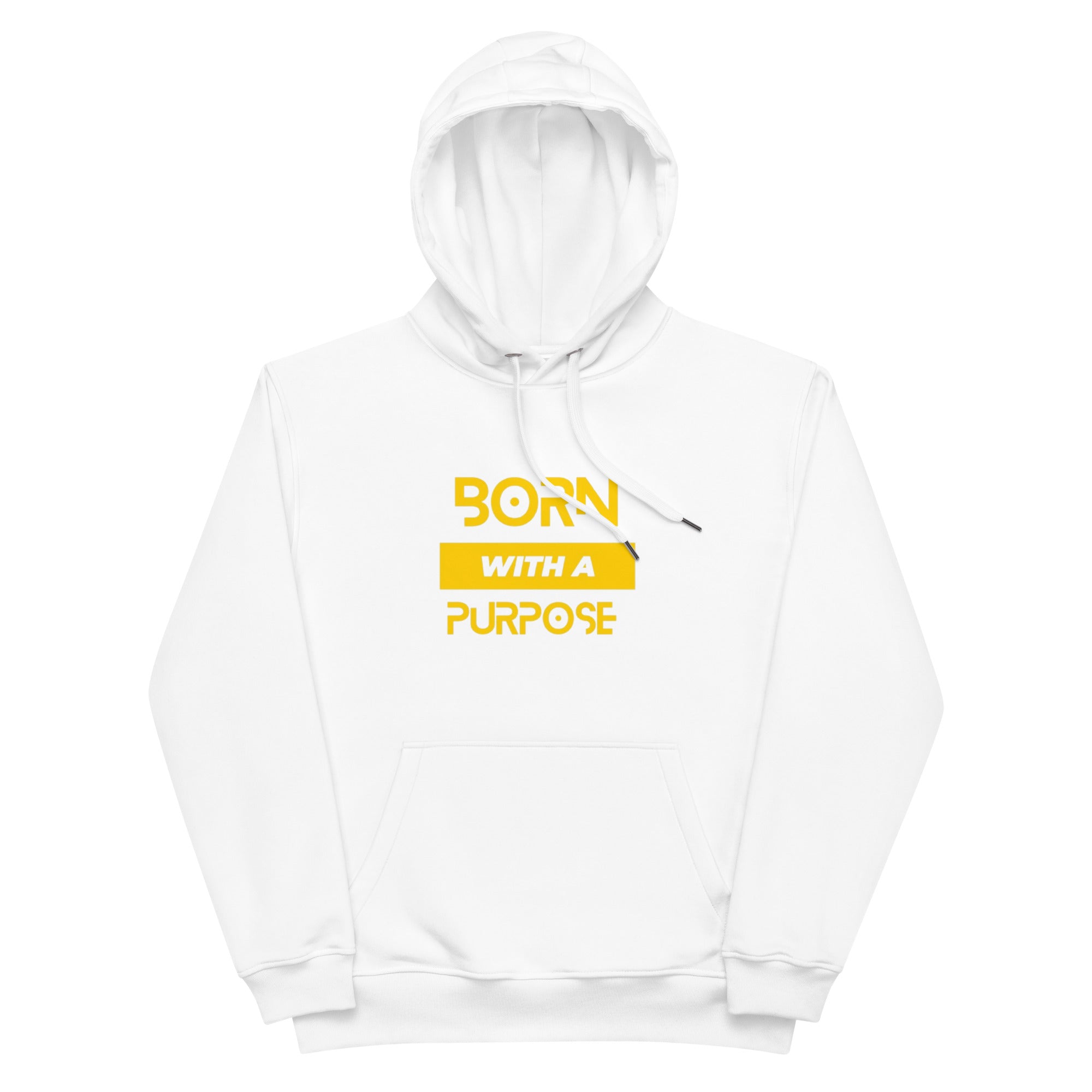 Born with a Purpose Hoodie