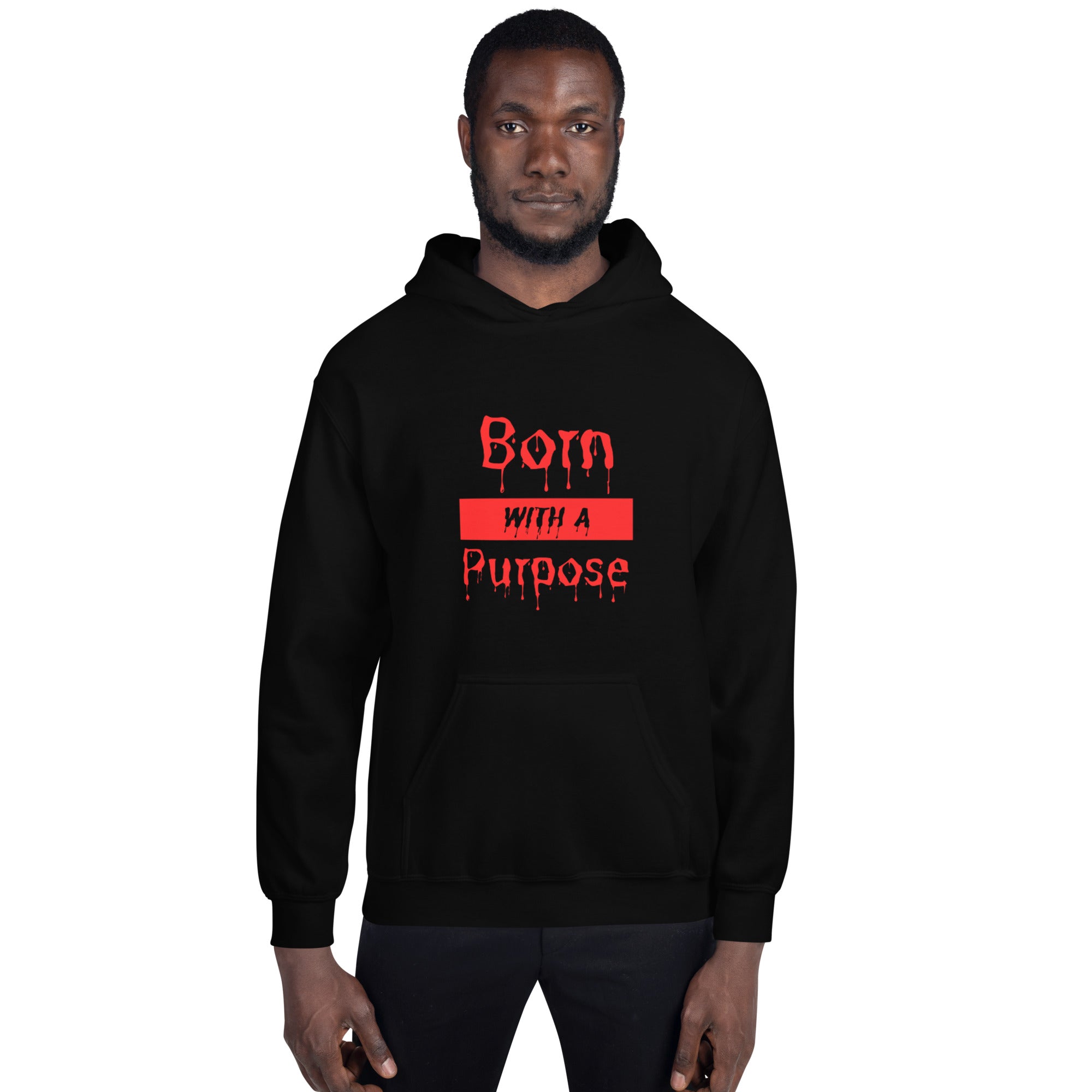 Born with a Purpose Hoodie