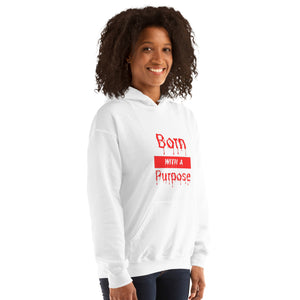 Born with a Purpose Hoodie