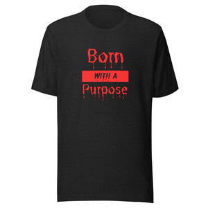 Born With A Purpose Red t-shirt