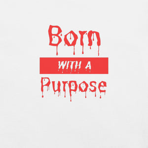 Born With A Purpose Red t-shirt